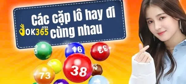 Tổng Hợp Các Cặp Lô Hay Đi Cùng Nhau - Kiến Thức Vàng Cho Người Mới Chơi Lô Tô 3 Thống kê các cặp hay về chung